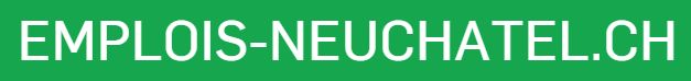 Emploi Neuch�tel...